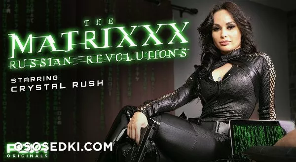 Crystal Rush - The Matrixxx Russian Revolutions by POVR - 1